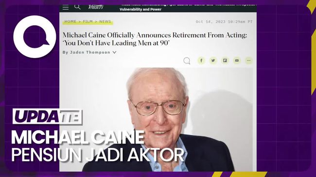 Michael Caine Umumkan Resmi Pensiun Jadi Aktor di Usia 90 Tahun