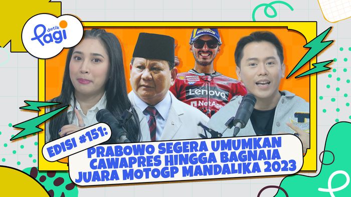 Edisi #151: Prabowo Segera Umumkan Cawapres hingga Bagnaia Juara MotoGP Mandalika 2023 