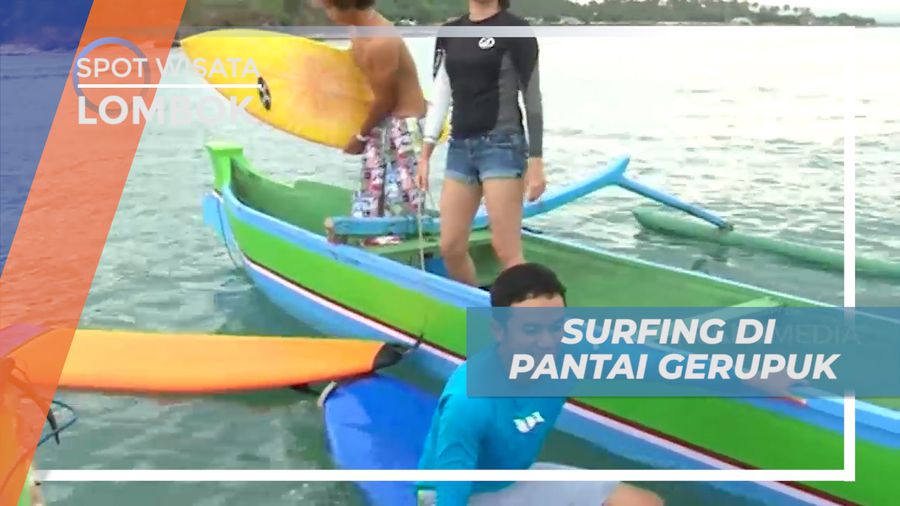Serunya Bermain Surfing, Taklukkan Ombak Pantai Gerupuk, Lombok
