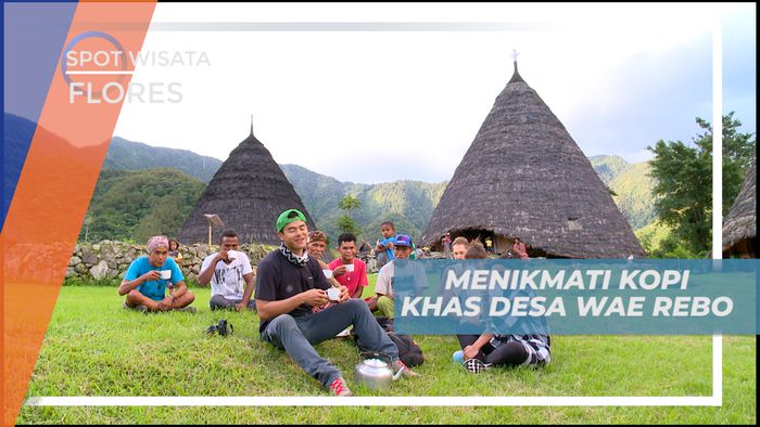 Seruput Hangat Kopi Nikmat Khas Desa Wae Rebo Flores