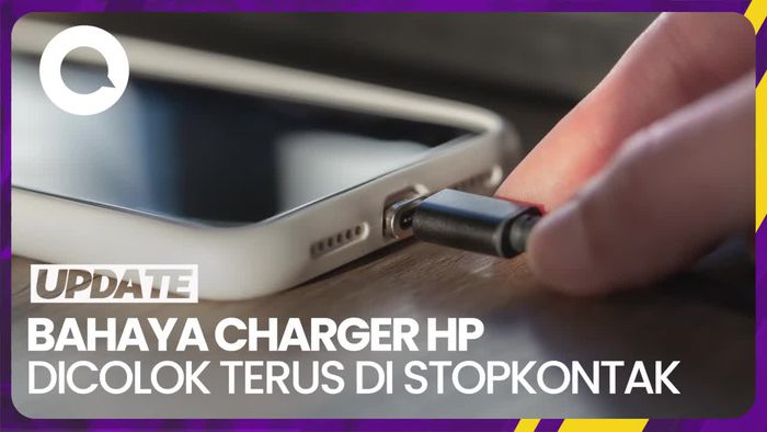 Ini Bahaya Jika Charger HP Dicolok Terus di Stopkontak
