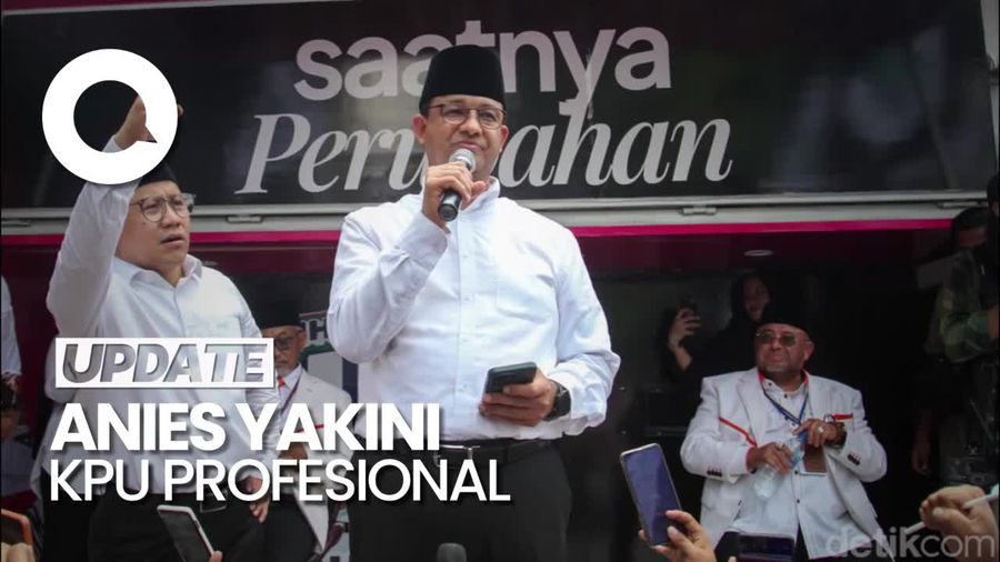 Anies Yakin Kinerja KPU Profesional Selama Proses Pemilu