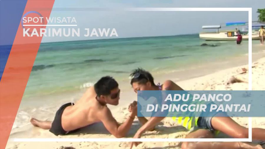 Adu Tangkas Dengan Panco di Pantai Tanjung Gelam Karimunjawa