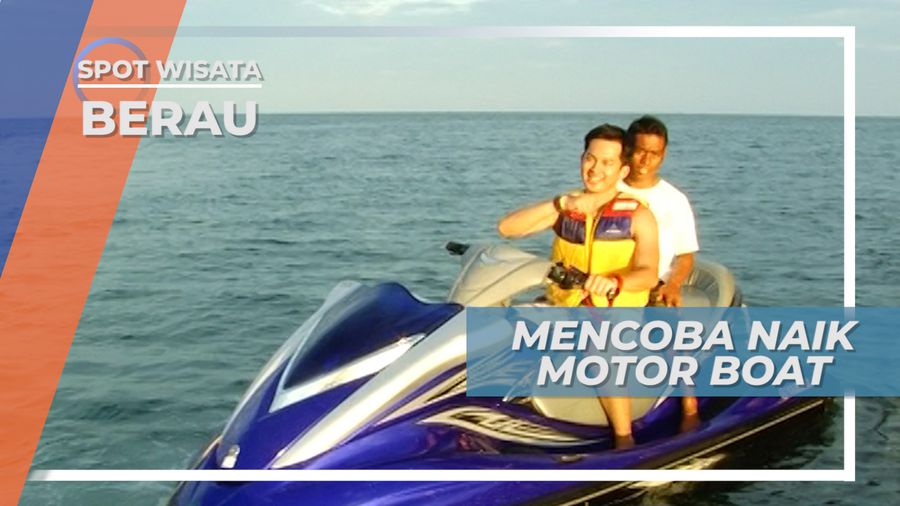 Serunya Tancap Gas Naik Motorboat di Kampung Tanjung Batu, Berau 