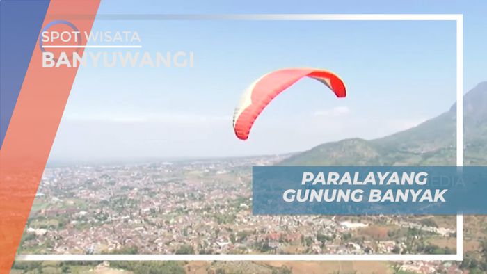 Menikmati Keindahan Alam Kota Batu Dengan Paralayang di Gunung Banyak