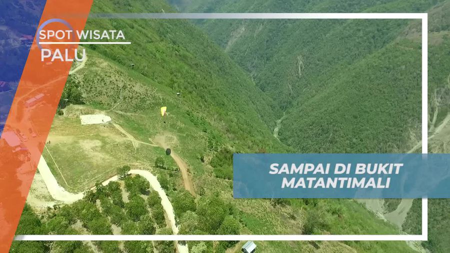 Singgah ke Tempat Wisata Paralayang Bukit Matantimali Palu