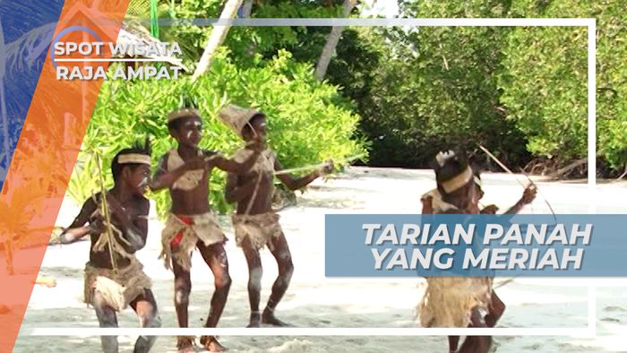 Tarian Panah, Tarian Sambutan Selamat Datang untuk Para Wisatawan, Raja Ampat