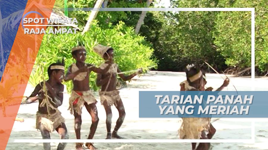 Tarian Panah, Tarian Sambutan Selamat Datang untuk Para Wisatawan, Raja Ampat