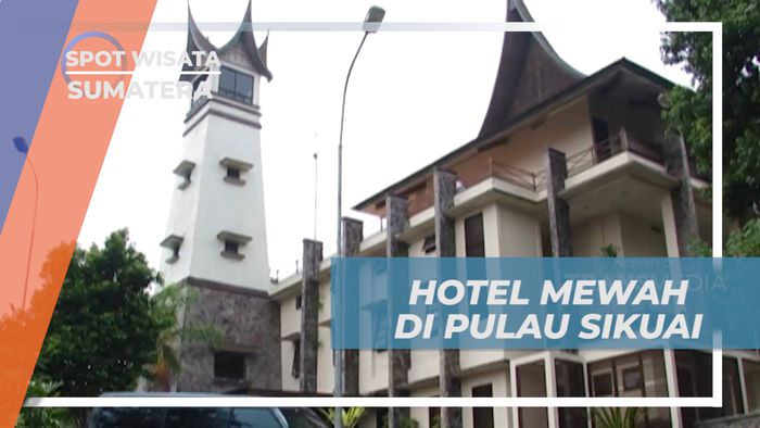 Staycation Seru, Menikmati Hotel Mewah di Pulau Sikuai, Sumatera Barat