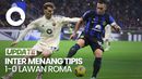 Inter Menang 1-0 Lawan Roma, Nerazzurri ke Puncak Klasemen Serie A