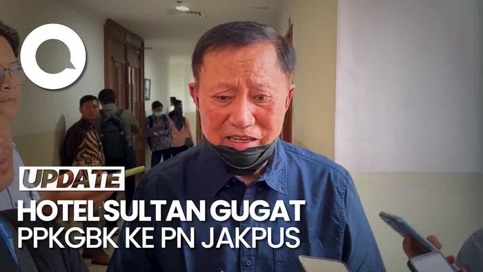 Pihak Hotel Sultan Bicara Alasan Gugat Pengelola GBK Rp 28 T