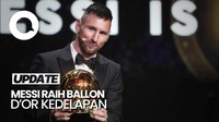 Raih Ballon dOr ke-8, Messi: Ini Hadiah untuk Seluruh Rakyat Argentina