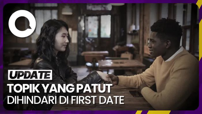 Ingin First Date Berjalan Lancar? Hindari Topik-topik Ini