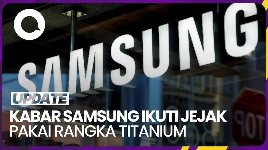 Samsung Galaxy S24 Ultra Dikabarkan Bakal Adopsi Rangka Titanium 