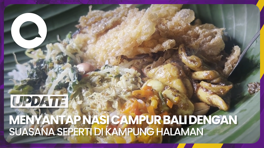 Menyantap Nasi Campur Bali dengan Suasana Seperti di Kampung Halaman
