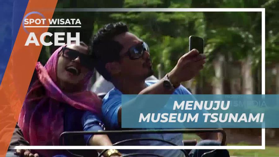 Menuju Museum Tsunami, Mengenang Bencana Dasyat di Aceh