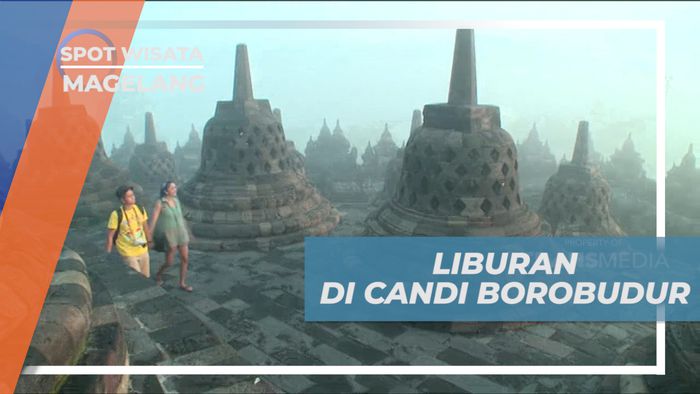 Candi Borobudur, Mengunjungi Pesona Keindahan Candi Megah di Jawa Tengah, Magelang