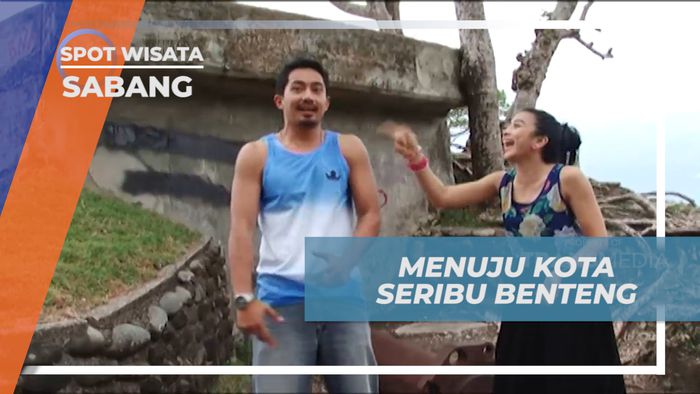 Kota Seribu Benteng, Liburan Seru Mengujungi Kota Bersejarah di Sabang
