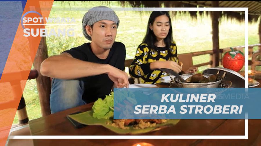 Menikmati Beragam Menu Lezat Serba Strawberry, Subang