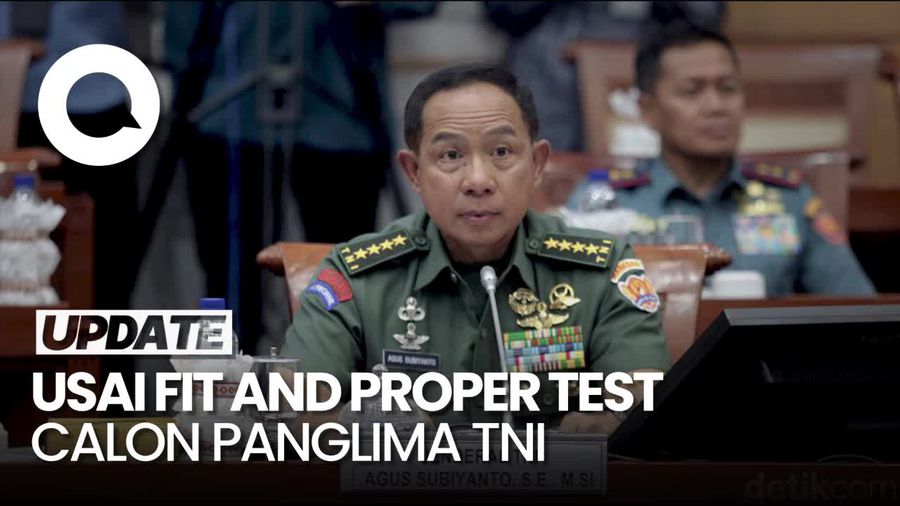 Komisi I Sepakat Jenderal Agus Subiyanto Jadi Panglima TNI