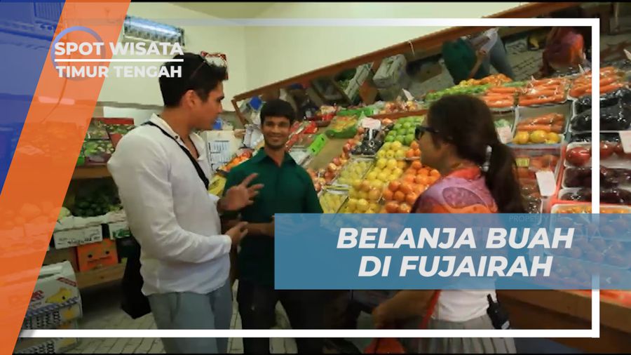 Berburu Beragam Buah Segar di Pasar Kota Fujairah, Timur Tengah