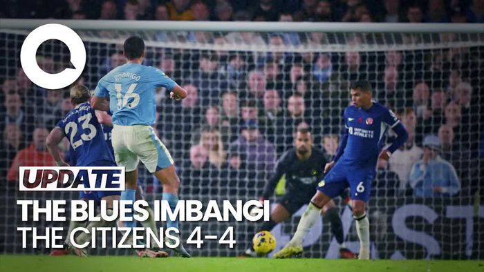 Saling Balas Gol, Chelsea Vs Man City Berakhir Imbang 4-4