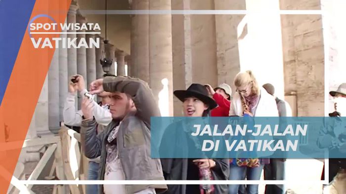 Berkunjung ke Vatikan, Wilayah Bersejarah di Benua Eropa
