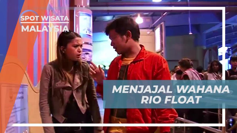 Menjajal Keseruan Wahana Rio Float di Malaysia