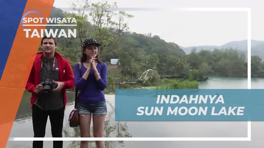 Sun Moon, Danau Indah Menyerupai Matahari dan Bulan, Taiwan