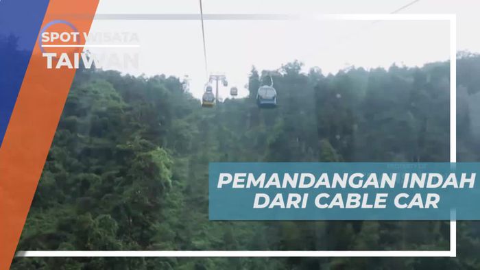 Menikmati Keindahan Panorama Formosan Cultural Village Dari Cable Car, Taiwan