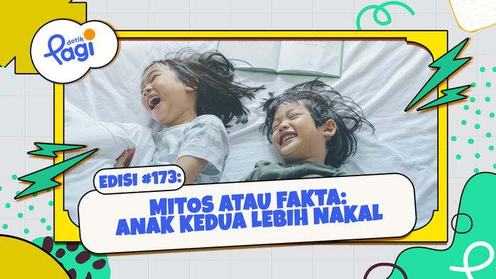 Mitos atau Fakta: Anak kedua Lebih Nakal?