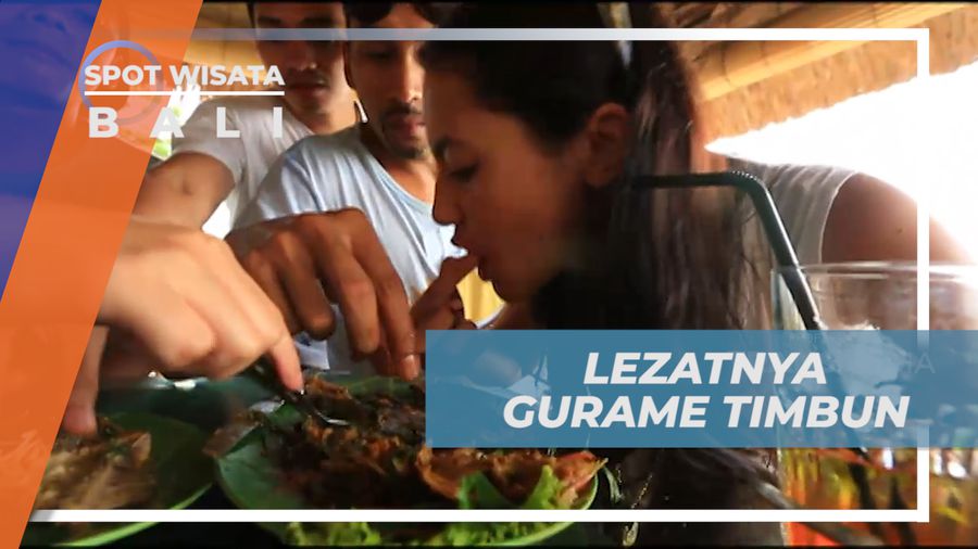 Menyantap Lezatnya Kuliner Gurame Timbun yang Bikin Kalap, Bali