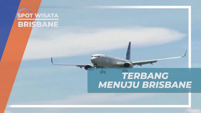 Terbang Menuju Brisbane Dengan Transit di Bali
