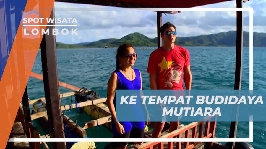 Mengunjungi Tempat Budidaya Mutiara di Perairan Gili Nanggu, Lombok