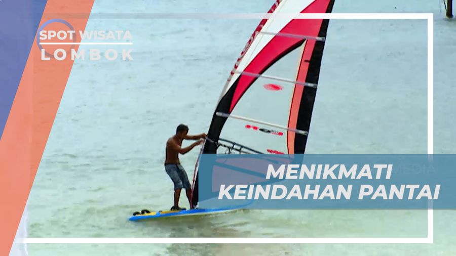 Jalan-jalan Santai Menikmati Suasana Sejuk Tepi Pantai, Lombok