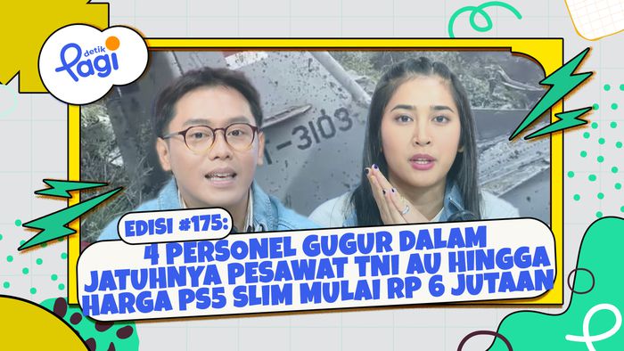 Edisi #175: 4 Personel Gugur dalam Jatuhnya Pesawat TNI AU hingga Harga PS5 Slim Mulai Rp 6 Jutaan