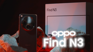 Raja Smartphone Lipat Baru, OPPO Find N3