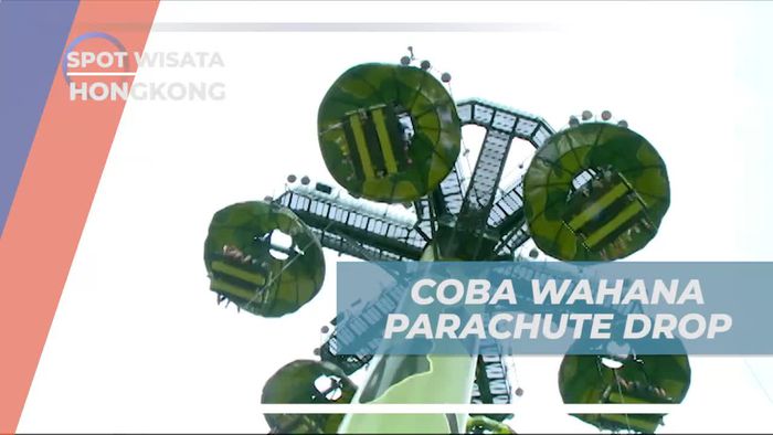 Mencoba Wahana Parachute Drop yang Memacu Adrenalin, Hongkong