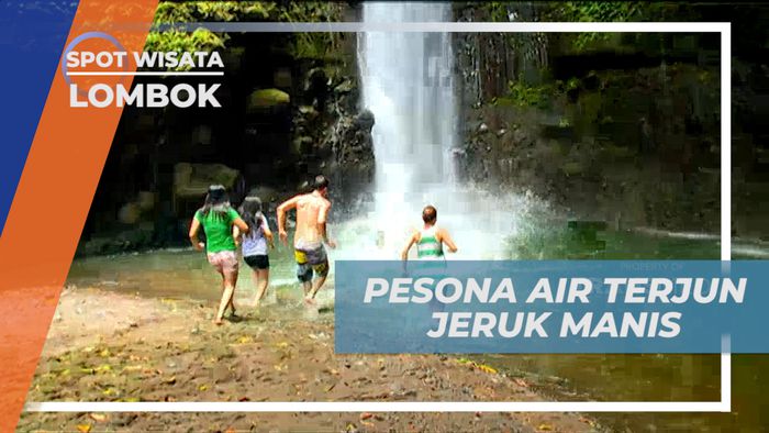 Air Terjun Jeruk Manis, Surga Tersembunyi di Kaki Gunung Rinjani, Lombok 