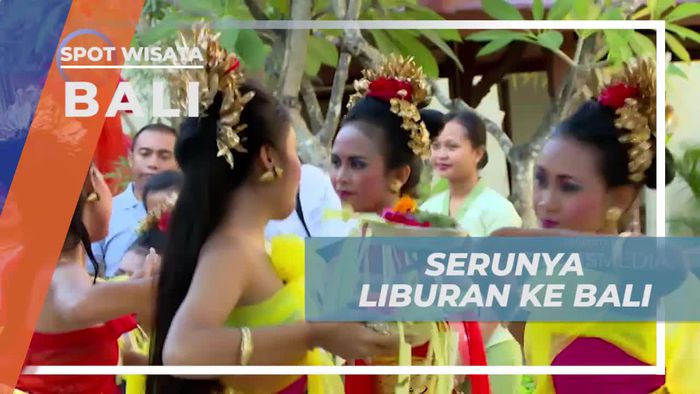 Berkunjung ke Pulau Dewata Bali, Siap Berpetualang ke Aneka Destinasi Wisata 