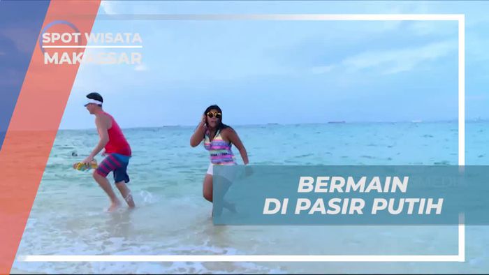 Seru-seruan Bermain Pasir Putih Pulau Samalona Makassar 