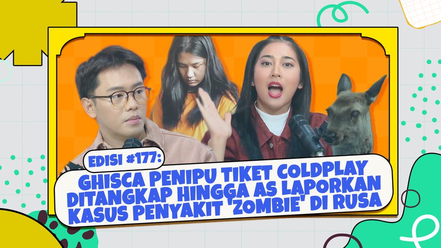 Edisi #177: Ghisca Penipu Tiket Coldplay Ditangkap hingga AS Laporkan Kasus Penyakit Zombie di Rusa