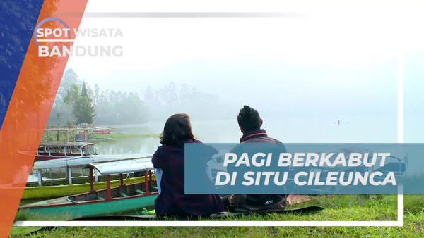 Pagi Berkabut, Suasana Asri di Situ Cileunca Bandung 