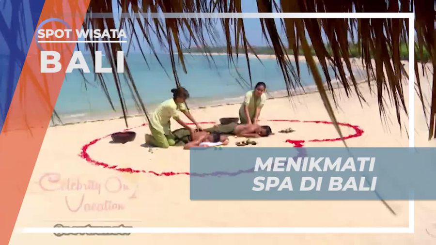 Relaksasi Tubuh Dengan Spa di Tepi Pantai Bali