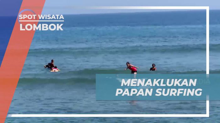 Mencoba Menaklukkan Ombak Pantai Senggigi Dengan Surfing, Lombok 