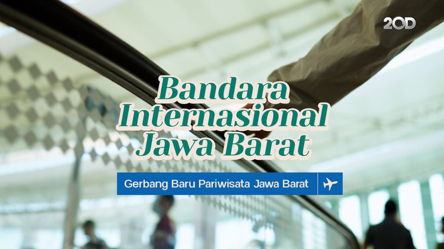 Bandara Internasional Jawa Barat: Gerbang Baru Pariwisata Jawa Barat