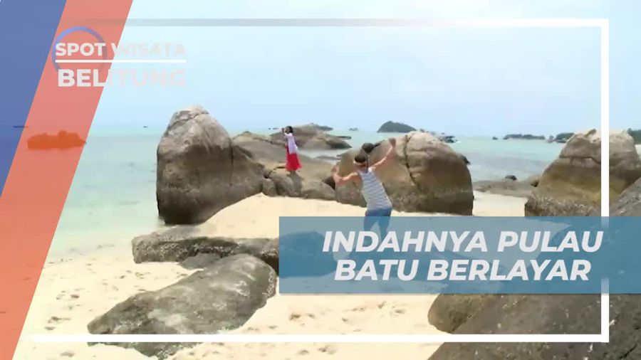 Pulau Batu Berlayar, Salah Satu Ikon Keindahan Alam Belitung