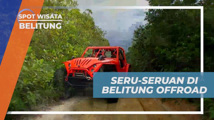 Mengasah Nyali, Taklukkan Trek Terjal Menantang di Belitung Offroad, Belitung