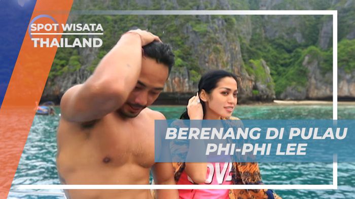 Berenang Seru Menikmati Indahnya Pulau Phi-phi Lee, Thailand