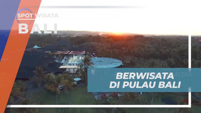 Berlibur Seru di Pulau Dewata Bali